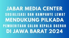 Sosialisasi dan kampanye calon kepala daerah melalui pemberitaan secara masif. (Dok. Media Center/ Budipur/ 085315557788)